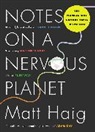 Matt Haig, Haig Matt - Notes on a Nervous Planet