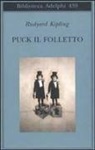 Rudyard Kipling, O. Fatica, Ottavio Fatica - Puck il folletto