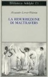Alexander Lernet-Holenia - La resurrezione di Maltravers