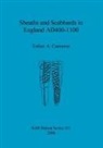 Esther Cameron, Esther A. Cameron - Sheaths and Scabbards in England AD400-1100