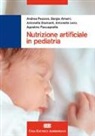 Sergio Amarri, Antonella Diamanti, Andrea Pession - Nutrizione artificiale in pediatria