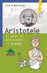 Luca Novelli - Aristotele. Il prof. di Alessandro il Grande