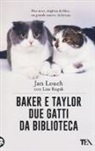 Jan Louch, Lisa Rogak - Baker & Taylor, due gatti da biblioteca