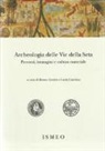 L. Caterina, B. Genito - Archeologia delle «Vie della Seta»: percorsi, immagini e cultura materiale
