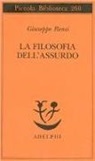 Giuseppe Rensi - La filosofia dell'assurdo