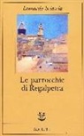 Leonardo Sciascia - Le parrocchie di Regalpietra