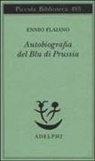 Ennio Flaiano, A. Longoni - Autobiografia del Blu di Prussia