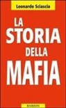 Leonardo Sciascia - La storia della mafia