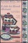Alexander McCall Smith - Il club dei filosofi dilettanti