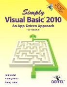 DEITEL, Abbey Deitel, Harvey Deitel, Paul J. Deitel - Simply Visual Basic 2010