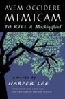 Harper Lee - Avem Occidere Mimicam