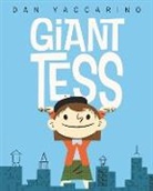 Dan Yaccarino, Yaccarino Dan, Dan Yaccarino, Yaccarino Dan - Giant Tess