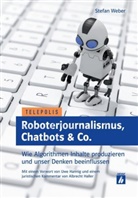 Stefan Weber - Roboterjournalismus, Chatbots & Co.