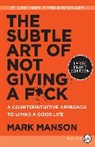 Mark Manson - The Subtle Art of Not Giving a F ck