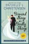 Rachelle J. Christensen - Diamond Rings Are Deadly Things