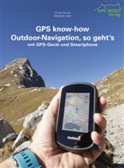 Sebastian Abel, Günter Durner - GPS know-how Outdoor-Navigation, so geht's