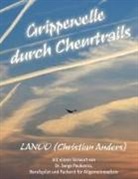 Christian Anders, Elk Straube, Elke Straube - Grippewelle durch Chemtrails