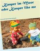 Ulrike Frickhard - Kasper im Moor oder Kasper like me