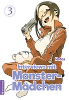 Petos - Interviews mit Monster-Mädchen. Bd.3