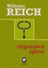 Wilhelm Reich - Orgazmin Islevi