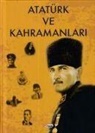 Kolektif - Atatürk ve Kahramanlari