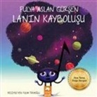 Fulya Aslan Gürsen - Lanin Kaybolusu