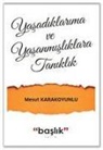 Mesut Karakoyunlu - Yasadiklarima ve Yasanmisliklara Taniklik