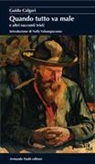 Guido Calgari, N. Valsangiacomo - Quando tutto va male e altri racconti tristi