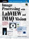 Thomas Klinger - Image Processing with LabVIEW and IMAQ Vision