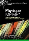 Pascal Archambault, Eric Bellanger, Henri Gonnord, Antonin Marchand, Baptiste Portelli, Christelle Poux... - Physique MP-MP*