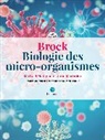 M. Madigan / J. Martinko, Michael Madigan, John Martinko, Daniel Prieur - Brock, Biologie des micro-organismes