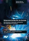 Johann Bunner, Johanna Bunner, Christian Korunka - Sicherheitsfachkräfte im Betrieb
