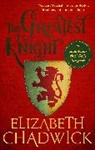 Elizabeth Chadwick - The Greatest Knight