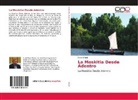 Scott Wood - La Moskitia Desde Adentro
