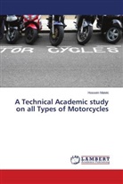 Hossein Maleki - A Technical Academic study on all Types of Motorcycles