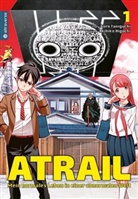 Akihiko Higuchi, Gor Taniguchi, Goro Taniguchi, Akihiko Higuchi - Atrail - Mein normales Leben in einer abnormalen Welt. Bd.1