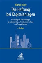 Michael Zoller - Die Haftung bei Kapitalanlagen