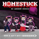 Andrew Hussie, Hyouta Fujiyama, Andrew Hussie, satosumi Takaguchi - Homestuck bk 4 act 5 act 1 ha