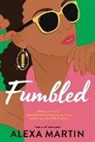 Alex Martin, Alexa Martin - Fumbled