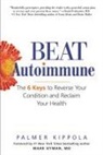 Mark Hyman, Palmer Kippola - Beat Autoimmune
