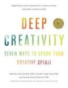 Thomas Moore, Deborah Anne Quibell, Jennifer Leigh Selig, Slat, Dennis Patrick Slattery - Deep Creativity