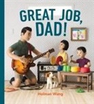 Holman Wang - Great Job, Dad!
