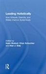 Haim (Hemdat Hadarom College of Education Shaked, Haim Schechter Shaked, Alan J. Daly, Alan James Daly, Chen Schechter, Haim Shaked... - Leading Holistically