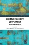 Han Kirchner Dorussen, Emil J. (University of Essex Kirchner, Han Dorussen, Dorussen Han, Emil Kirchner, Emil J. Kirchner... - Eu-Japan Security Cooperation