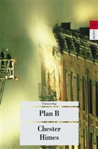 Chester Himes - Plan B