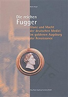 Martin Kluger - Die reichen Fugger