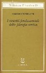 Martin Heidegger, F. K. Blust, F. Volpi - I concetti fondamentali della filosofia antica
