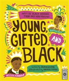 Jamia Wilson, Andrea Pippins - Young, Gifted and Black