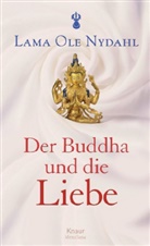 Ole Nydahl - Der Buddha und die Liebe