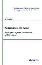 Anja Marx, Anja Altmann Marx, Anja Altmann Jörn Marx, Jörn Altmann - Aussenhandel mit Italien
